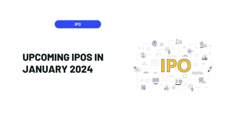 Upcoming IPOs in January 2024