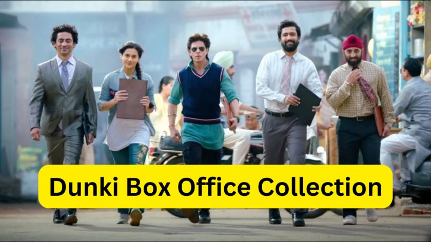 Dunki Box Office Collection