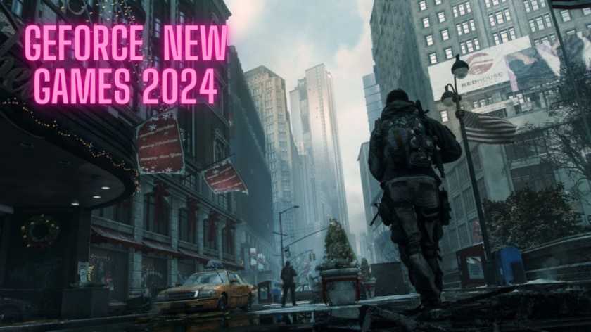 Geforce 20 new games in 2024