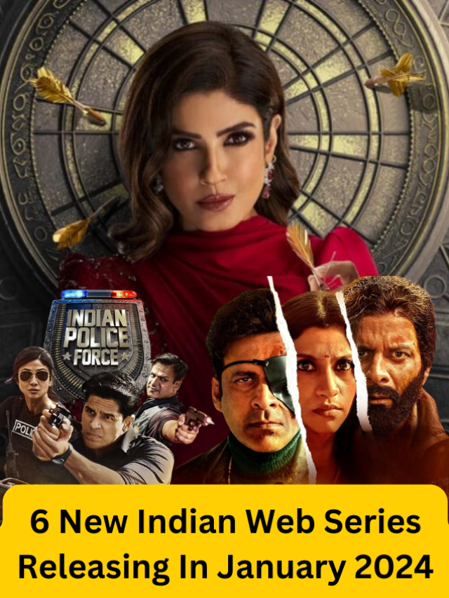 6 New Indian Web Series Releasing In January 2024 A Vision 24